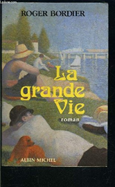 La grande vie